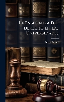 La Enseñanza Del Derecho En Las Universidades