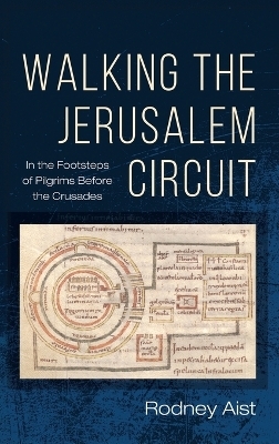 Walking the Jerusalem Circuit - Rodney Aist