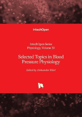 Selected Topics in Blood Pressure Physiology