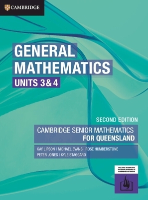General Mathematics Units 3&4 for Queensland - Kay Lipson, Michael Evans, Rose Humberstone, Peter Jones, Kyle Staggard