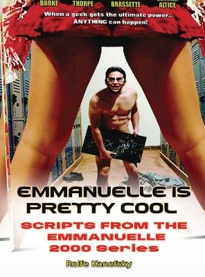 Emmanuelle is Pretty Cool - Scripts from the Emmanuelle 2000 Series