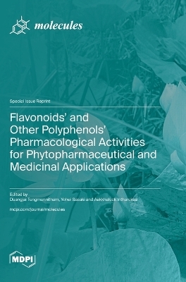 Flavonoids' and Other Polyphenols' Pharmacological Activities for Phytopharmaceutical and Medicinal Applications