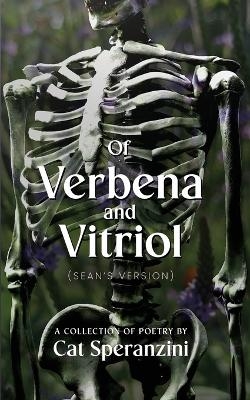 Of Verbena & Vitriol - Cat Speranzini
