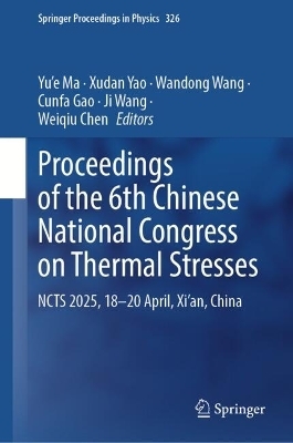 Proceedings of the 6th Chinese National Congress on Thermal Stresses