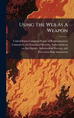 Using The Web As A Weapon