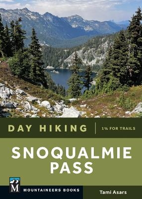 Day Hiking Snoqualmie Pass - Tami Asars