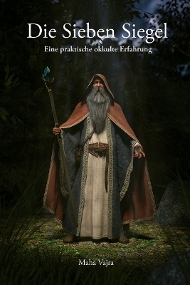 Die Sieben Siegel - Maha Vajra