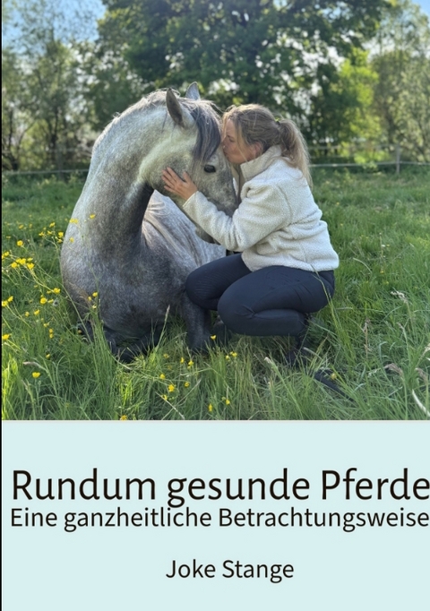 Rundum gesunde Pferde - Joke Stange