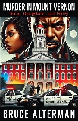Murder in Mount Vernon - Bruce Alterman