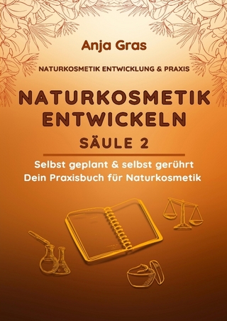 Naturkosmetik entwickeln Säule 2