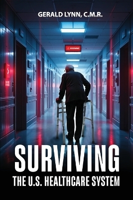 Surviving the U.S. Healthcare System