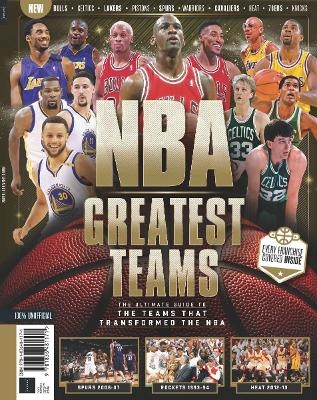 NBA's Greatest Teams -  Future Publishing