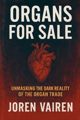 Organs for Sale - Joren Vairen