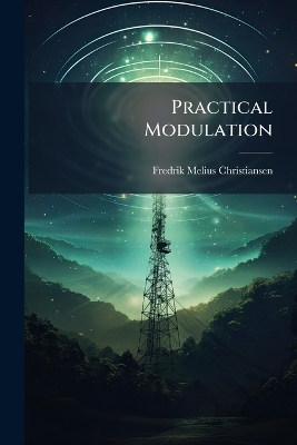 Practical Modulation