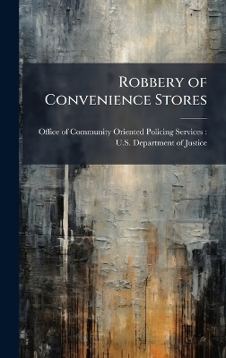 Robbery of Convenience Stores - 