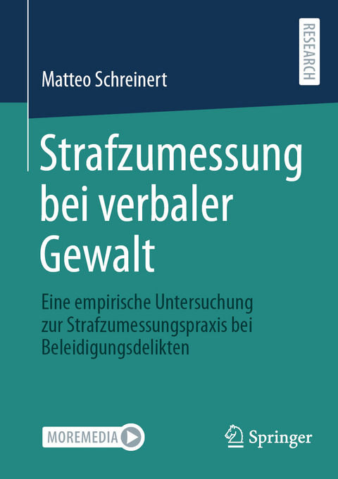 Strafzumessung bei verbaler Gewalt - Matteo Schreinert