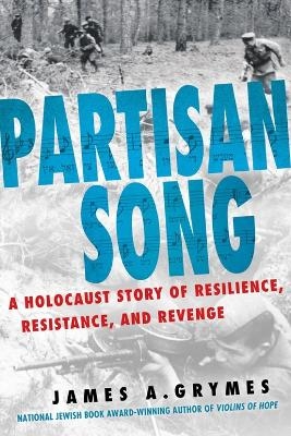 Partisan Song - James A. Grymes