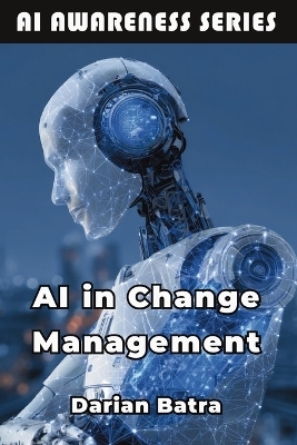 AI in Change Management - Darian Batra