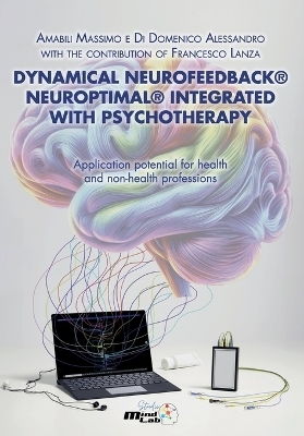 Dynamical Neurofeedback(R) Neuroptimal(R) INTEGRATED WITH PSYCHOTHERAPY