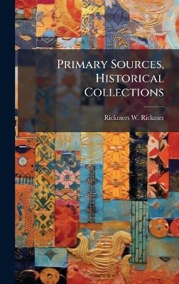 Primary Sources, Historical Collections - Rickmers W Rickmer