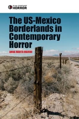 The US-Mexico Borderlands in Contemporary Horror