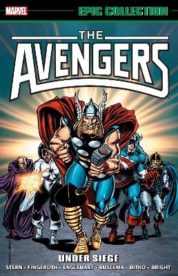 Avengers Epic Collection: Under Siege (New Printing) - Roger Stern