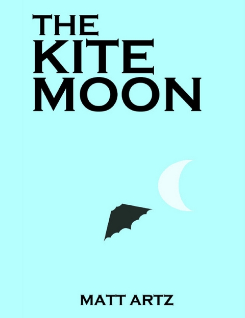 Kite Moon -  Matt Artz