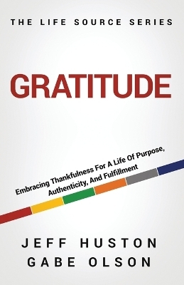 Gratitude - Jeff Huston, Gabe Olson