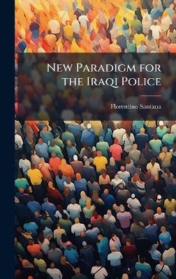 New Paradigm for the Iraqi Police
