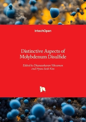 Distinctive Aspects of Molybdenum Disulfide