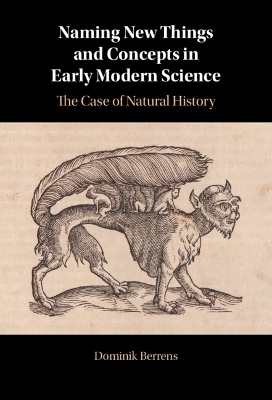 Naming New Things and Concepts in Early Modern Science