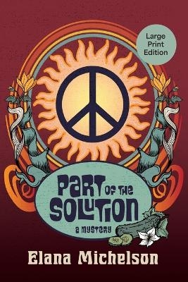 Part of the Solution - Elana Michelson