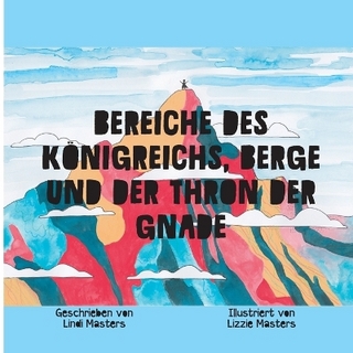 Bereiche Des Königreichs, Berge Und Der Thron Der Gnade