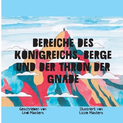 Bereiche Des K&ouml;nigreichs, Berge Und Der Thron Der Gnade - Lindi Masters
