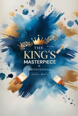 The King's Masterpiece - Chelsea Baker