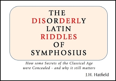 The Disorderly Latin Riddles of Symphosius