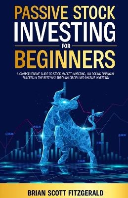 Passive Stock Investing for Beginners