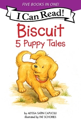 Biscuit: 5 Puppy Tales - Alyssa Satin Capucilli