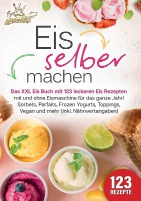 Eis selber machen