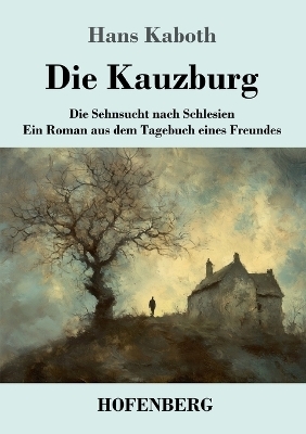 Die Kauzburg - Hans Kaboth