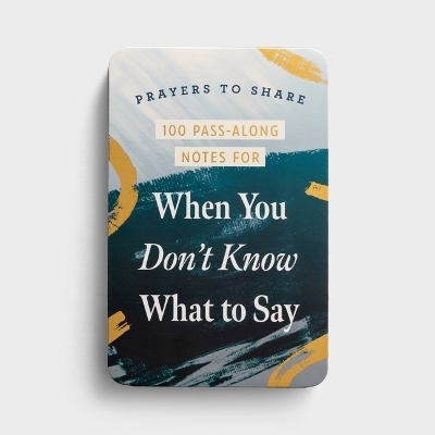Prayers to Share 100 Pass-Along Notes for When You Don't Know What to Say -  Dayspring