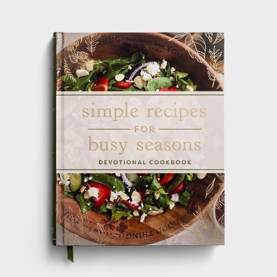 Simple Recipes for Busy Seasons Devotional Cookbook -  Dayspring