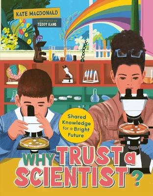 Why Trust a Scientist? - Kate Macdonald