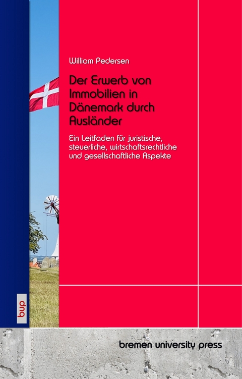 Der Erwerb von Immobilien in Dänemark durch Ausländer - William Pedersen