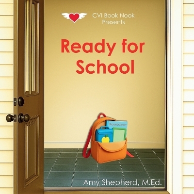 Ready for School - M Ed Amy Shepherd