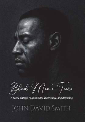 Black Man's Tears - John D Smith