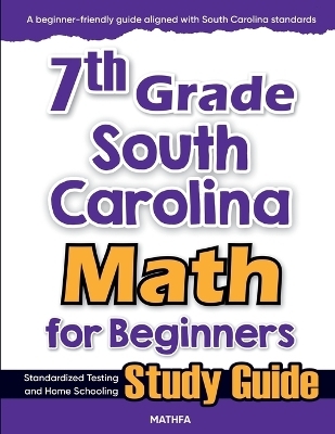 7th Grade South Carolina Math for Beginners - Hamid Eslamian
