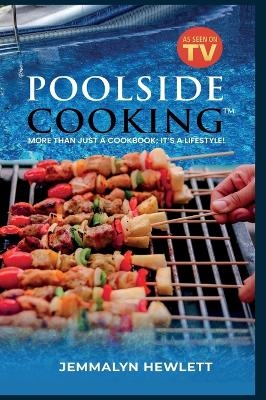 Poolside Cooking - Jemmalyn Hewlett, Alesha R Brown