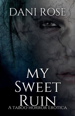 MySweet Ruin - Dani Rose