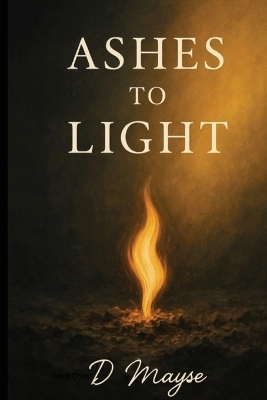Ashes To Light